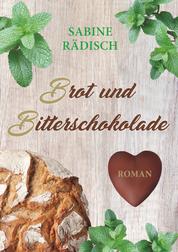 Brot und Bitterschokolade - Liebesroman