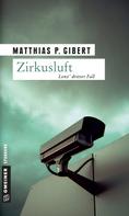 Matthias P. Gibert: Zirkusluft ★★★★