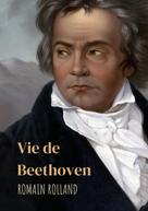 Romain Rolland: Vie de Beethoven 