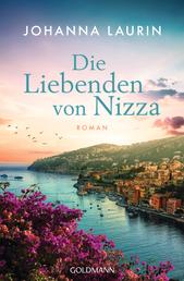 Die Liebenden von Nizza - Ein berührender Liebesroman über große Gefühle, Mut, Freundschaft und Gerechtigkeit