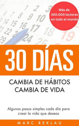30 DÍAS - Cambia de hábitos, cambia de vida