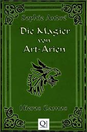 Die Magier von Art-Arien - Band 3 - Hieros Gamos