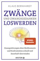 Klaus Bernhardt: Zwänge und Zwangsgedanken loswerden ★★★★