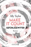 Ally Taylor: Make it count - Gefühlsgewitter ★★★★