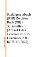 Hoffmann: Sozialgesetzbuch (SGB) - Zwölftes Buch (XII) 