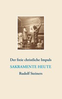 Volker Lambertz: Der freie christliche Impuls Rudolf Steiners heute 