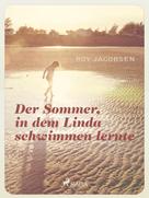 Roy Jacobsen: Der Sommer in dem Linda schwimmen lernte ★★★★