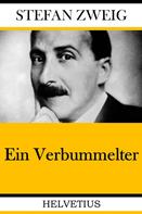 Stefan Zweig: Ein Verbummelter 