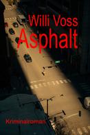 Willi Voss: Asphalt 
