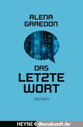 Das letzte Wort - Roman - diezukunft.de-Edition