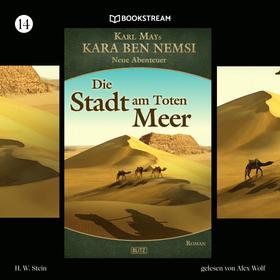 Die Stadt am Toten Meer - Kara Ben Nemsi - Neue Abenteuer, Folge 14 (Ungekürzt)