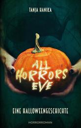 All Horrors Eve - Eine Halloweengeschichte
