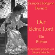 Frances Hodgson Burnett: Der kleine Lord - Ein Roman
