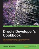 Lucas Amador: Drools Developer's Cookbook 