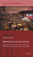 Christoph Hoeft: Narration in der Krise: Zum Wandel des sozialdemokratischen Wohlfahrtsstaatsdiskurses in Schweden 