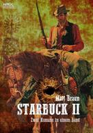 Matt Braun: STARBUCK II 