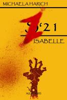 Michaela Harich: Z'21 - Isabelle 