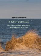 Angelika Friedemann: 2-Sylter-Erzählungen 