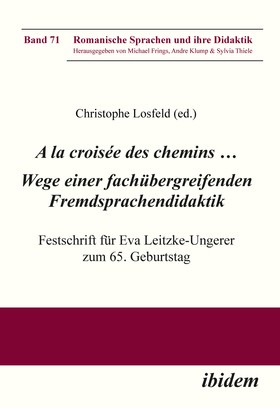A la croisée des chemins … Wege einer fachübergreifenden Fremdsprachendidaktik