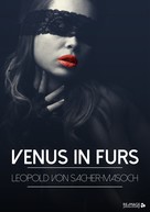 Leopold von Sacher - Masoch: Venus in Furs 