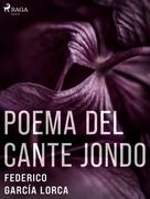 Federico Garcia Lorca: Poema del cante jondo 