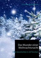 Julia Maria Hellmuth: Das Wunder einer Weihnachtsnacht 