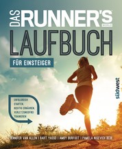 Das Runner's World Laufbuch für Einsteiger - Erfolgreich starten, richtig ernähren, verletzungsfrei trainieren