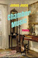 James Joyce: Chamber Music 