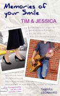 Tamara Leonhard: Memories of your Smile: Tim & Jessica 