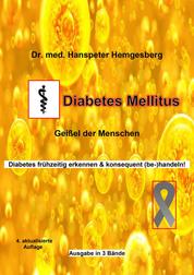 Diabetes mellitus - Geißel der Menschheit