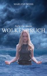 Wolkenbruch - fight the storm