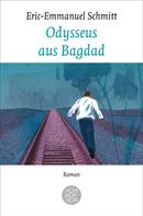 Eric-Emmanuel Schmitt: Odysseus aus Bagdad ★★★★