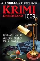 Alfred Bekker: Krimi Dreierband 1009 