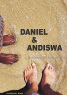Norbert Kuntz: Daniel & Andiswa 