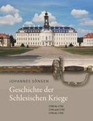 Johannes Söngen: Geschichte der Schlesischen Kriege 