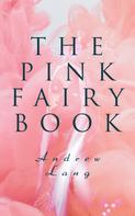 Andrew Lang: The Pink Fairy Book 