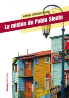 Manuel Arduino: La misión de Pablo Siesta 