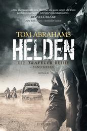 HELDEN (Traveler 7) - postapokalyptischer Roman