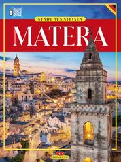 Stadt aus Steinen. Matera - Das Goldene Buch