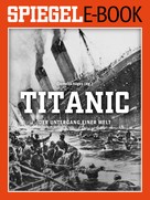 Clemens Höges: Titanic - Der Untergang einer Welt ★★★