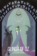 L. Frank Baum: Glinda of Oz 