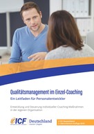 Internationale Coachfederation ICF Deutschland: Qualitätsmanagement im Einzel-Coaching 