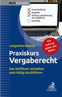 Maike Langenhan-Komus: Praxiskurs Vergaberecht 