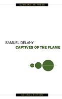Samuel Delany: Captives of the Flame 