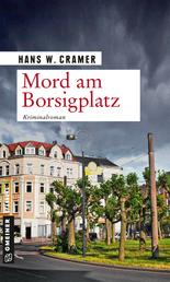 Mord am Borsigplatz - Der dritte Fall für das Dortmunder Trio