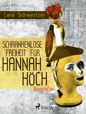Schrankenlose Freiheit für Hannah Höch