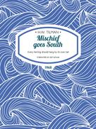 H.W. Tilman: Mischief goes South 