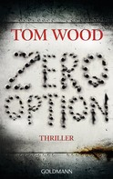 Tom Wood: Zero Option ★★★★
