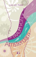 Lucy van Tessel: Traum von Amsterdam ★★★★
