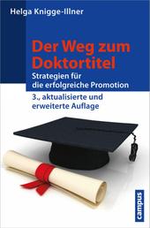 Der Weg zum Doktortitel - Strategien für die erfolgreiche Promotion